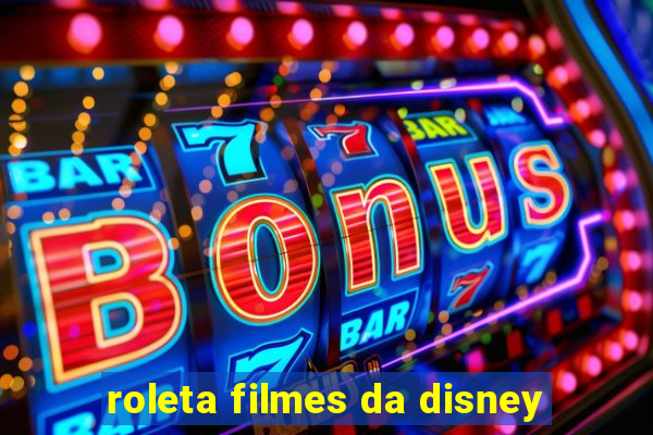 roleta filmes da disney